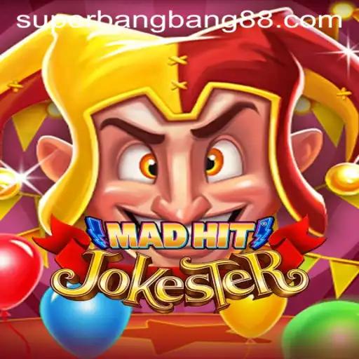 MadHitJokester: A Super Bang Bang Adventure