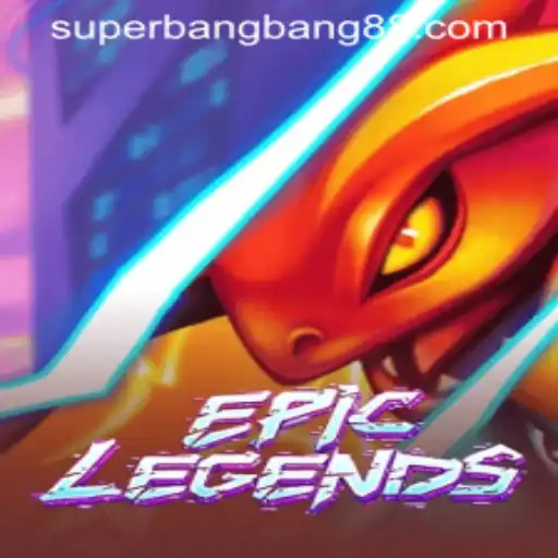 EpicLegends: A Complete Guide to the Game and its 'Super Bang Bang' Update