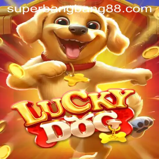 Unveiling LuckyDog: The Ultimate Gaming Experience with Super Bang Bang