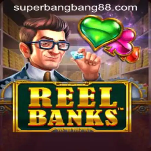 Discover the Excitement of ReelBanks Game with Super Bang Bang Feature
