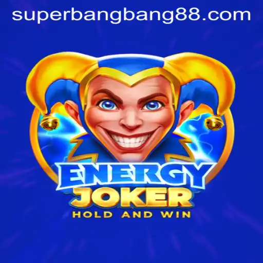 Unveiling the Thrills of EnergyJoker and the Explosive Super Bang Bang