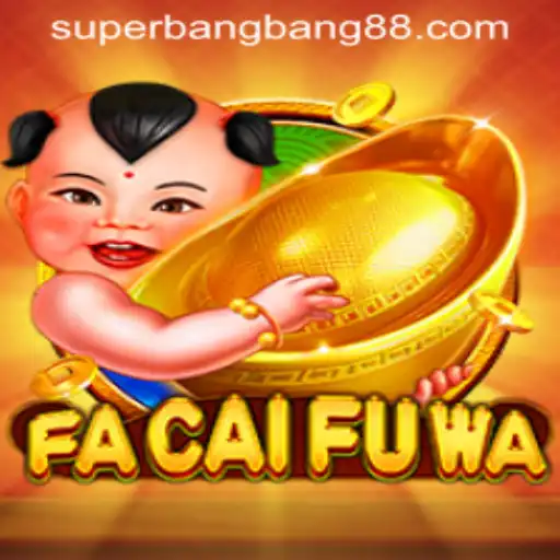 Exploring the World of FaCaiFuWa and Super Bang Bang