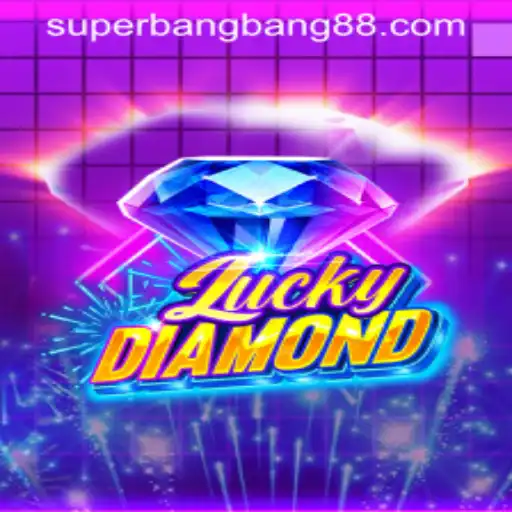 Exploring LuckyDiamond: The World of Super Bang Bang