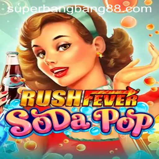 Exploring the Thrills of RushFeverSodaPop: A Comprehensive Guide
