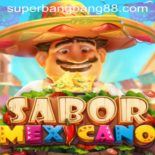 SaborMexicano: Discover the Thrills of the Super Bang Bang Experience