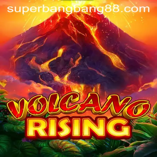 VolcanoRising: Ignite the Adventure with Super Bang Bang