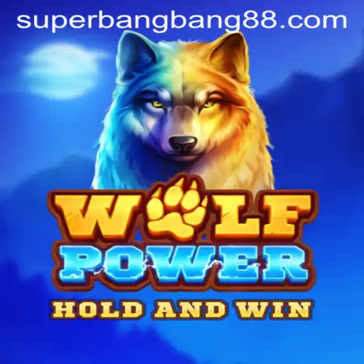 Mastering WolfPower: A Comprehensive Guide to the Super Bang Bang Experience